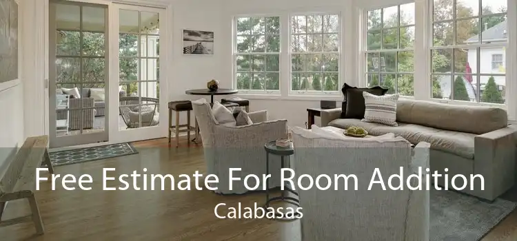 Free Estimate For Room Addition Calabasas