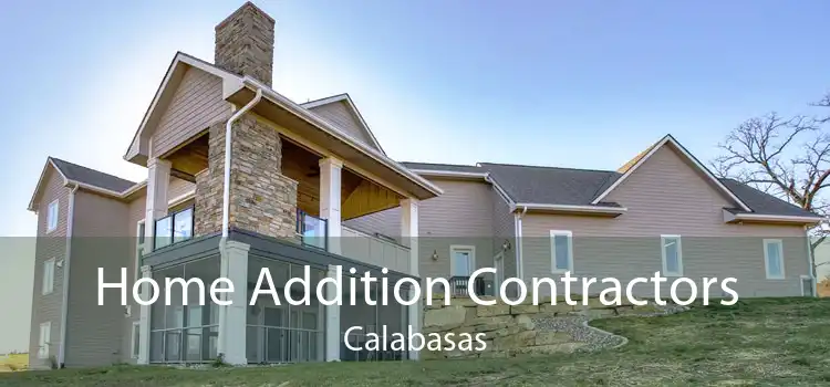 Home Addition Contractors Calabasas